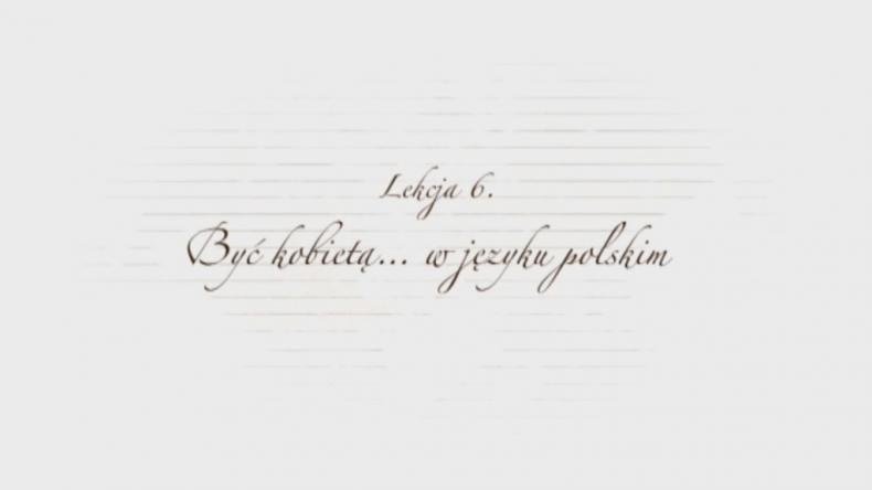 Być kobietą... w języku polskim