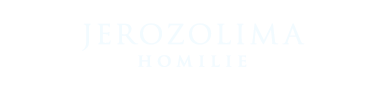 Jerozolima – Homilie